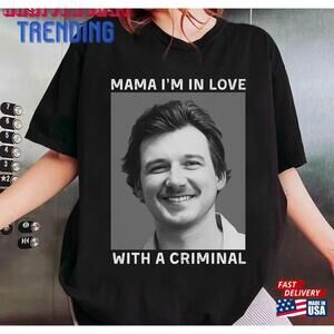 M O Rgan Mugshot Shirt Mama I In Love With A Criminal Wall E N Mug Shot Classic